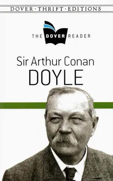 Arthur Doyle - Sir Arthur Conan Doyle Arthur Doyle - Sir Arthur Conan Doyle обложка книги