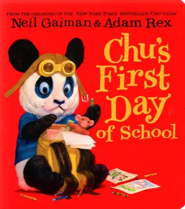 Neil Gaiman - Chu's First Day of School Neil Gaiman - Chu's First Day of School обложка книги