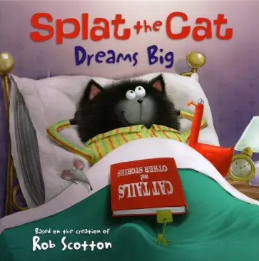Annie Auerbach - Splat the Cat Dreams Big обложка книги