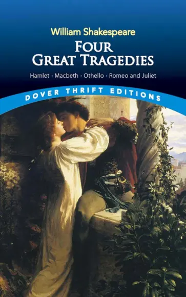 William Shakespeare - Four Great Tragedies. Hamlet, Macbeth, Othello and Romeo and Juliet William Shakespeare - Four Great Tragedies. Hamlet, Macbeth, Othello and Romeo and Juliet обложка книги