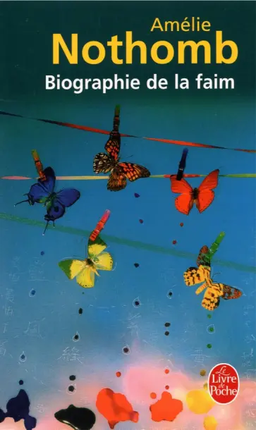 Amelie Nothomb - Biographie de la Faim обложка книги