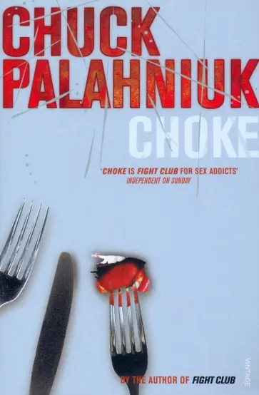 Chuck Palahniuk - Choke обложка книги