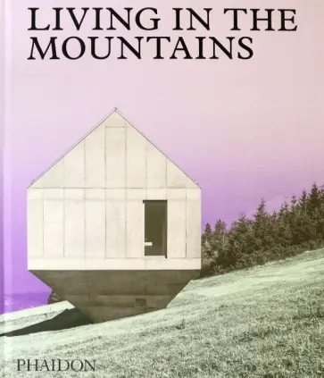 George Upton - Living in the Mountains George Upton - Living in the Mountains обложка книги