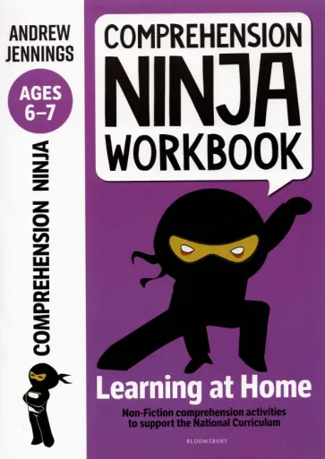 Andrew Jennings - Comprehension Ninja Workbook for Ages 6-7. Comprehension activities to support the National Curricu обложка книги