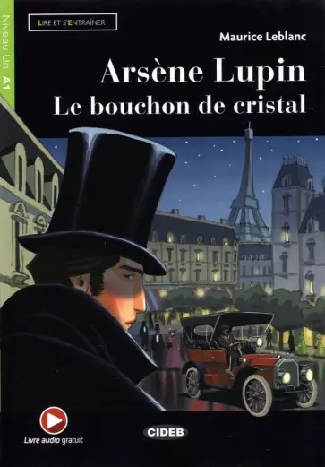 Maurice Leblanc - Arsene Lupin. Le bouchon de cristal (+ Audio, + App) обложка книги