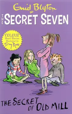 Enid Blyton - The Secret of Old Mill Enid Blyton - The Secret of Old Mill обложка книги