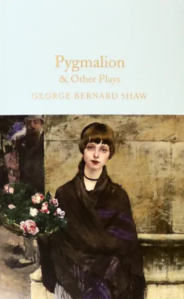 George Shaw - Pygmalion & Other Plays обложка книги