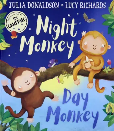 Julia Donaldson - Night Monkey, Day Monkey обложка книги