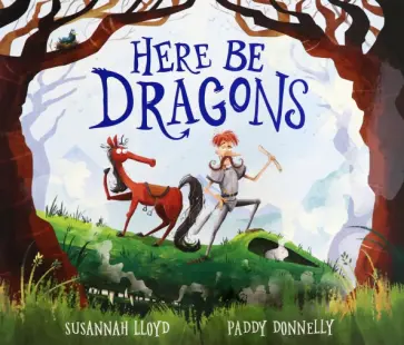 Susannah Lloyd - Here Be Dragons обложка книги