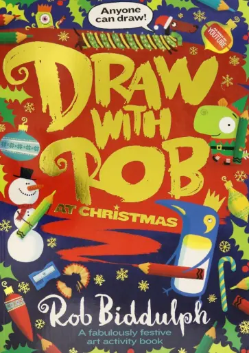 Rob Biddulph - Draw with Rob at Christmas Rob Biddulph - Draw with Rob at Christmas обложка книги