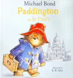 Michael Bond - Paddington at St Paul's обложка книги