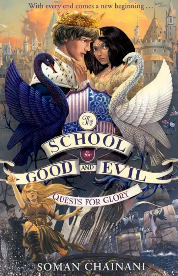 Soman Chainani - School for Good and Evil 4. Quests for Glory Soman Chainani - School for Good and Evil 4. Quests for Glory обложка книги