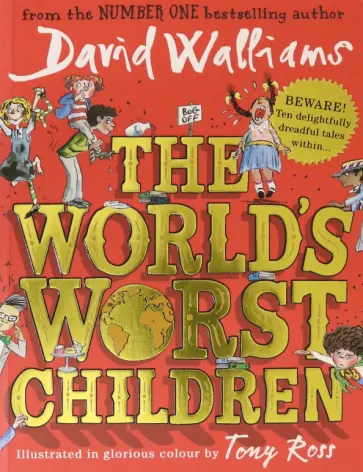 David Walliams - The World's Worst Children David Walliams - The World's Worst Children обложка книги
