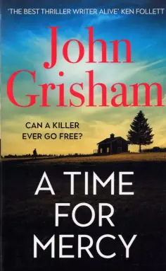 John Grisham - A Time for Mercy обложка книги