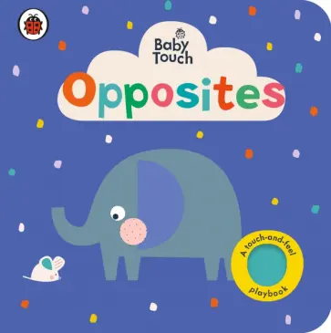 Baby Touch. Opposites обложка книги