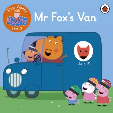 First Words with Peppa. Level 2. Mr Fox's Van обложка книги