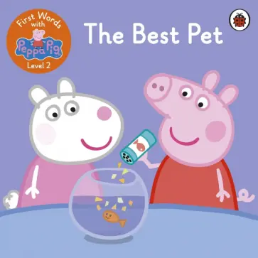 First Words with Peppa. Level 2. The Best Pet обложка книги