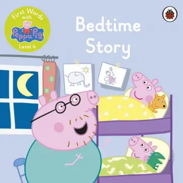 First Words with Peppa. Level 4. Bedtime Story обложка книги