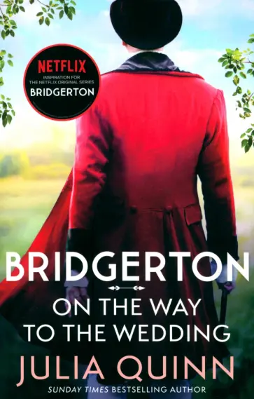 Julia Quinn - Bridgerton. On the Way to the Wedding Julia Quinn - Bridgerton. On the Way to the Wedding обложка книги