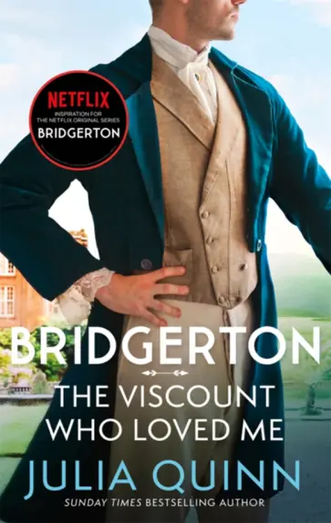Julia Quinn - Bridgerton. The Viscount Who Loved Me Julia Quinn - Bridgerton. The Viscount Who Loved Me обложка книги