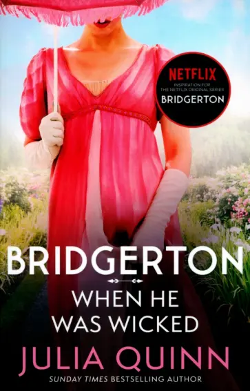 Julia Quinn - Bridgerton. When He Was Wicked Julia Quinn - Bridgerton. When He Was Wicked обложка книги