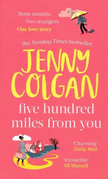 Jenny Colgan - Five Hundred Miles From You Jenny Colgan - Five Hundred Miles From You обложка книги