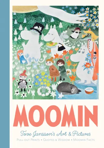 Tove Jansson - Moomin Pull-Out Prints. Tove Jansson's Art & Pictures Tove Jansson - Moomin Pull-Out Prints. Tove Jansson's Art & Pictures обложка книги