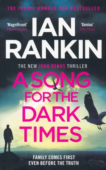 Ian Rankin - A Song for the Dark Times Ian Rankin - A Song for the Dark Times обложка книги