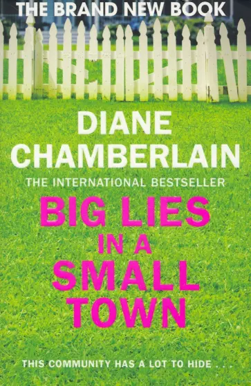 Diane Chamberlain - Big Lies in a Small Town обложка книги