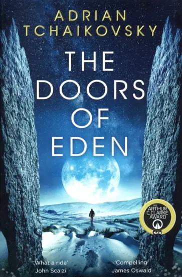 Adrian Tchaikovsky - The Doors of Eden Adrian Tchaikovsky - The Doors of Eden обложка книги