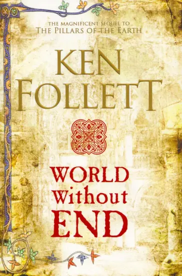 Ken Follett - World Without End Ken Follett - World Without End обложка книги