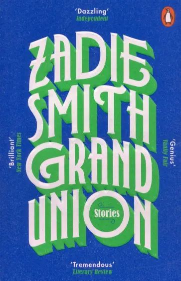 Zadie Smith - Grand Union Zadie Smith - Grand Union обложка книги