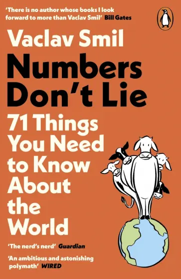 Vaclav Smil - Numbers Don't Lie. 71 Things You Need to Know About the World обложка книги