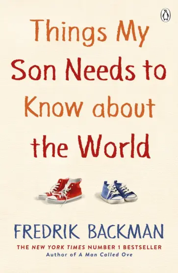 Fredrik Backman - Things My Son Needs to Know About The World обложка книги