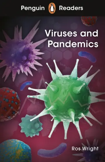 Ros Wright - Viruses and Pandemics. Level 6 обложка книги