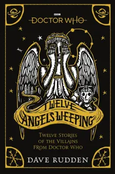 Dave Rudden - Doctor Who. Twelve Angels Weeping обложка книги