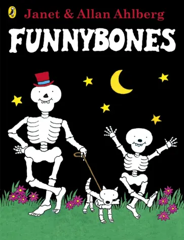 Ahlberg, Ahlberg - Funnybones обложка книги