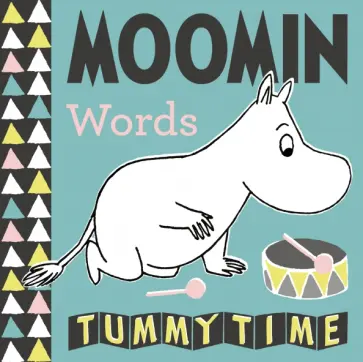 Tove Jansson - Moomin Baby. Words Tummy Time Tove Jansson - Moomin Baby. Words Tummy Time обложка книги