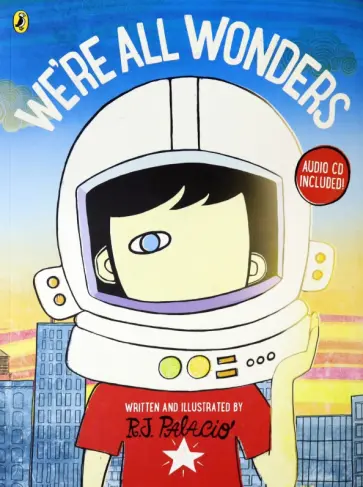 R. Palacio - We're All Wonders (+CD) обложка книги