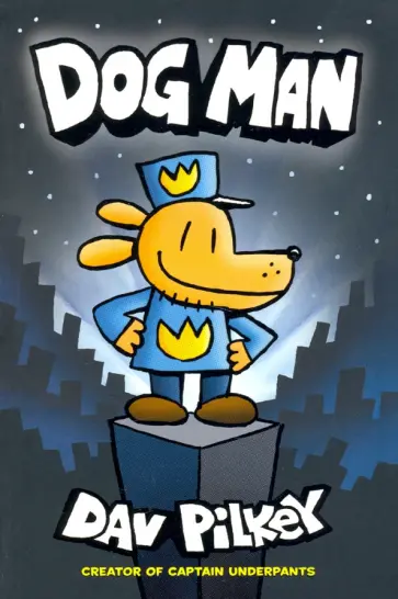 Dav Pilkey - Dog Man обложка книги