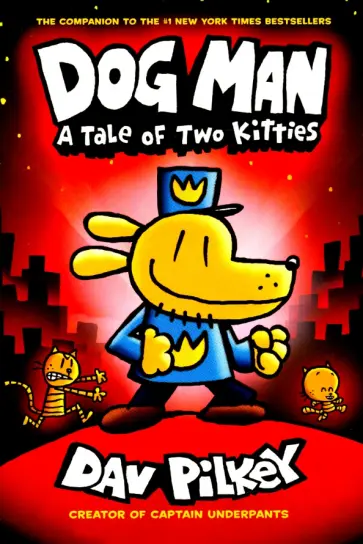 Dav Pilkey - A Tale of Two Kitties обложка книги