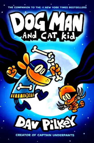 Dav Pilkey - Dog Man and Cat Kid обложка книги