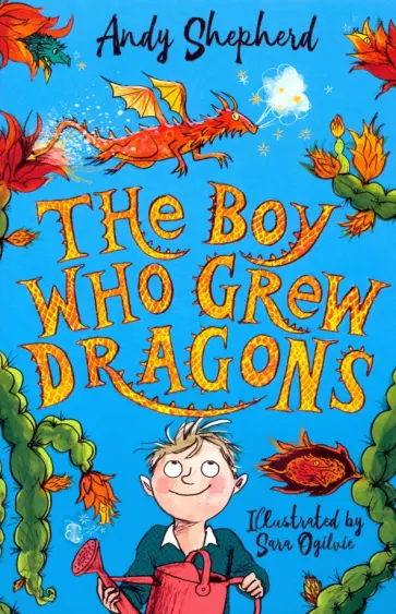 Andy Shepherd - The Boy Who Grew Dragons обложка книги