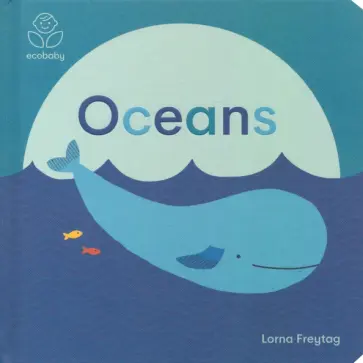 Lorna Freytag - Eco Baby. Oceans обложка книги