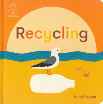 Lorna Freytag - Eco Baby. Recycling обложка книги