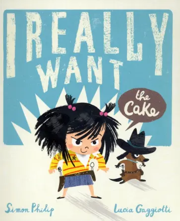 Simon Philip - I Really Want the Cake обложка книги