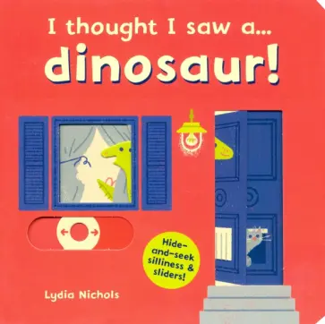 I thought I saw a... dinosaur! обложка книги