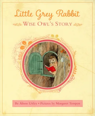 Alison Uttley - Wise Owl's Story Alison Uttley - Wise Owl's Story обложка книги
