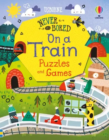 Cook, Maclaine - Never Get Bored on a Train Puzzles & Games Cook, Maclaine - Never Get Bored on a Train Puzzles & Games обложка книги