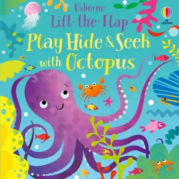Sam Taplin - Play Hide and Seek with Octopus Sam Taplin - Play Hide and Seek with Octopus обложка книги